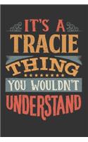 Its A Tracie Thing You Wouldnt Understand