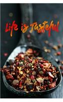 Life is Tasteful
