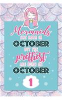 Mermaids Are Born In October But The Prettiest Are Born On October 1