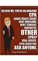 Funny Trump Planner: Funny CPA Planner for Trump Supporters (Conservative Trump Gift)