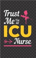 Trust Me I'm An ICU Nurse