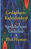 Gedanken-Kaleidoskop - Sprüche und Gedichte