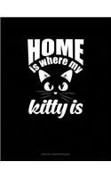 Home Is Where My Kitty Is