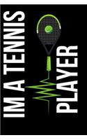 I'm A Tennis Player: Funny Cute Design Tennis Journal Perfect And Great Gift For Girls Tennis Player or Tennis fan