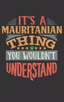 It's A Mauritanian Thing You Wouldn't Understand