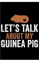 Let's Talk About My Guinea Pig