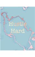 Hustle Hard: Inspirational Quote Notebook, Soft Blue Marble and Gold - 7.5 x 9.25, 120 Wide Ruled Pages
