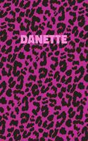 Danette: Personalized Pink Leopard Print Notebook (Animal Skin Pattern). College Ruled (Lined) Journal for Notes, Diary, Journaling. Wild Cat Theme Design wi