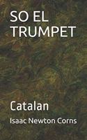 So El Trumpet: Catalan
