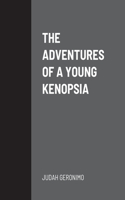 The Adventures of a Young Kenopsia