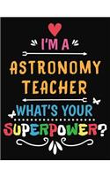 I'm a Astronomy Teacher What's Your Superpower