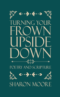 Turning Your Frown Upside Down