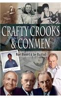 Crafty Crooks & Conmen