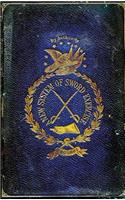 A New System of Sword Exercise: With a Manual of the Sword for Officers, Mounted and Dismounted ...(English)