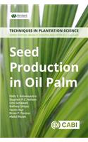 Seed Production in Oil Palm