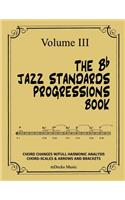 The BB Jazz Standards Progressions Book Vol. III