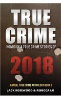 True Crime 2018: Homicide & True Crime Stories of 2018