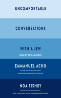 Uncomfortable Conversations with a Jew