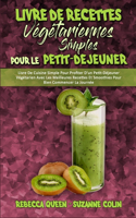 Livre De Recettes Végétariennes Simples Pour Le Petit-Déjeuner