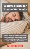 Bedtime Stories for Stressed Out Adults