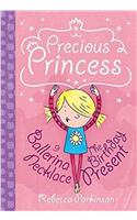 Precious Princess: Ballerina Necklace & The Birthday Present