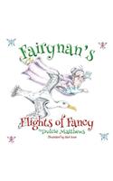 Fairynan's Flights of Fancy