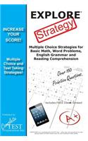 Explore Strategy: Winning Multiple Choice Strategy for the Explore Exam