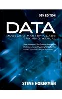 Data Modeling Master Class Training Manual