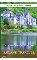 Extraordinary Dreams of an Ireland Traveler