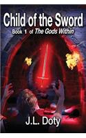 Child of the Sword, Book 1 of the Gods Within