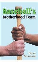 Baseball'S Brotherhood Team