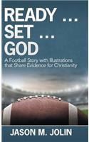 Ready ... Set ... God