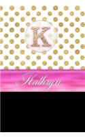 Kathryn: Personalized Lined Journal Diary Notebook 150 Pages, 6 X 9 (15.24 X 22.86 CM), Durable Soft Cover