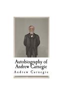 Autobiography of Andrew Carnegie