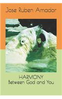 Harmony Between God and You