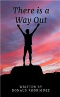 There is a Way Out