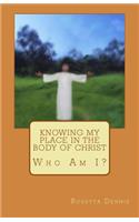 Knowing My Place in the Body of Christ