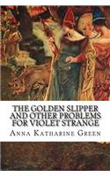Golden Slipper and Other Problems for Violet Strange
