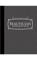 Beautician Appointment Book: 2 Columns Appointment Maker, Appointment Tracker, Hourly Appointment Planner, Grey Cover