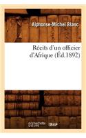 Récits d'Un Officier d'Afrique (Éd.1892)