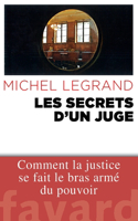 Les Secrets d'un juge: (Documents)