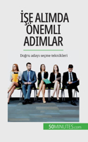 İşe alımda önemli adımlar
