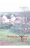 Brosses au vingtième siècle