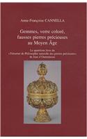 Gemmes, Verre Colore, Fausses Pierres Precieuses Au Moyen Age: Le Quatrieme Livre Du 