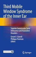 Third Mobile Window Syndrome of the Inner Ear