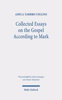 Collected Essays on the Gospel According to Mark