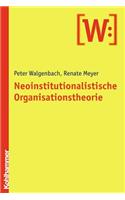 Neoinstitutionalistische Organisationstheorie