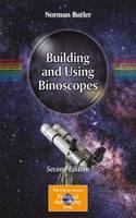 Building and Using Binoscopes: (The Patrick Moore Practical Astronomy Series)