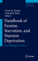 Handbook of Famine, Starvation, and Nutrient Deprivation