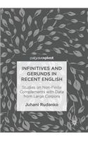 Infinitives and Gerunds in Recent English